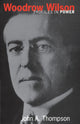 Book cover of: Woodrow Wilson. By: J. A. Thompson