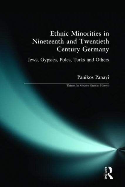 Book cover of: Ethnic Minorities in 19th and 20th Century Germany