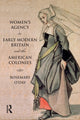 Book cover of: Women's Agency in Early Modern Britain and the American Colonies. By: Rosemary O'Day