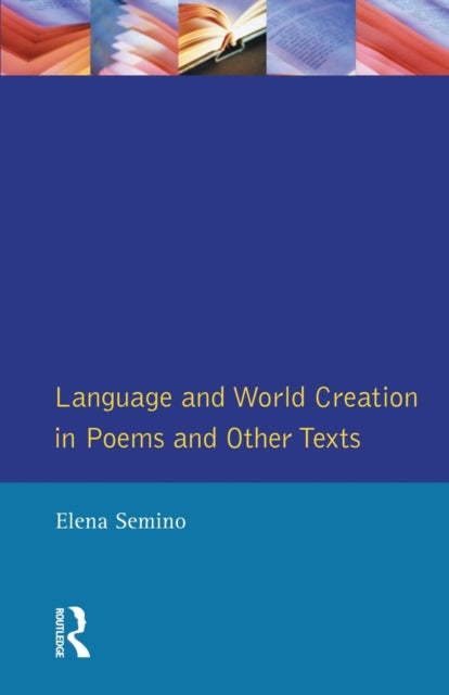 Book cover of: Language and World Creation in Poems and Other Texts