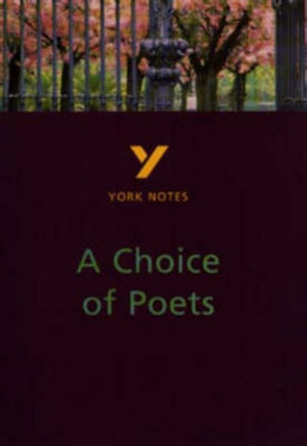 Book cover of: Choice of Poets everything you need to catch up, study and prepare for the 2025 and 2026 exams. By: Paul Pascoe