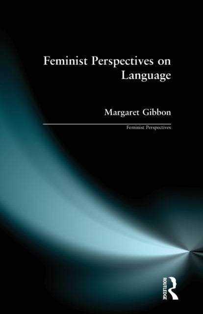 Book cover of: Feminist Perspectives on Language