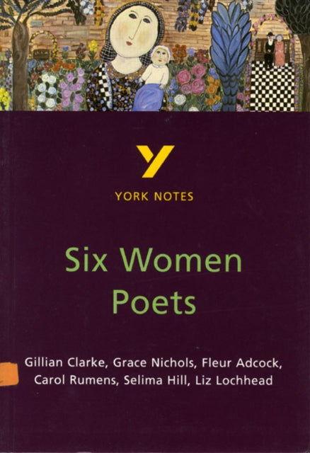 Book cover of: Six Women Poets: York Notes for GCSE. By: James Sale