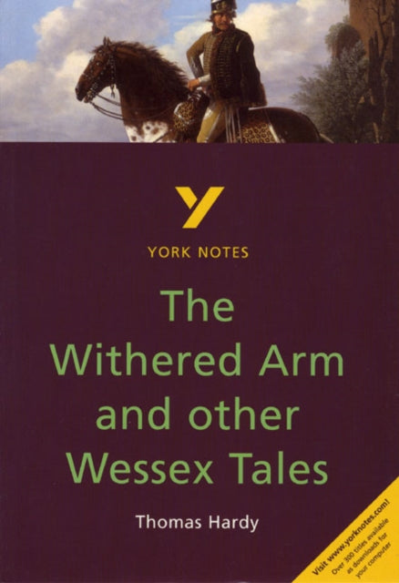 Book cover of: Withered Arm and Other Wessex Tales everything you need to catch up, study and prepare for the 2025 and 2026 exams. By: Carolyn Mitchell