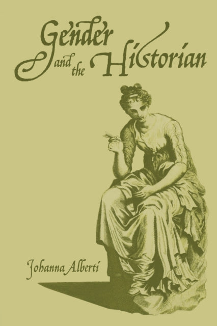 Book cover of: Gender and the Historian