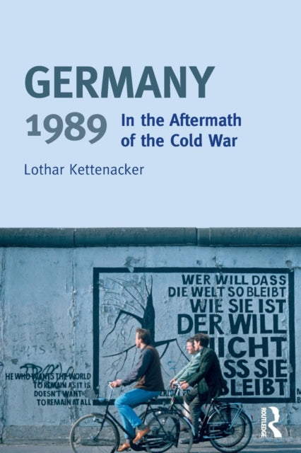 Book cover of: Germany 1989. By: Lothar Kettenacker