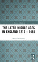 Book cover of: Later Middle Ages in England 1216 - 1485