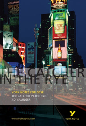 The Catcher in the Rye: York Notes GCSE - for 2026, 2027 exams