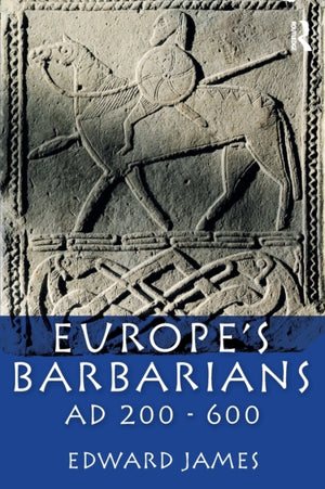 Europe's Barbarians AD 200-600