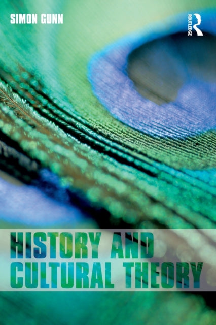 Book cover of: History and Cultural Theory. By: Simon Gunn