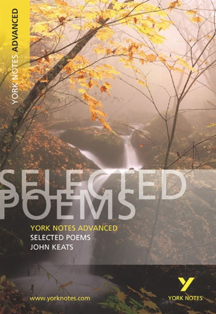 Selected Poems of John Keats (York Notes Advanced) English Literature Study Guide