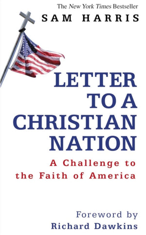 Letter to a Christian Nation, A Challenge to the Faith of America