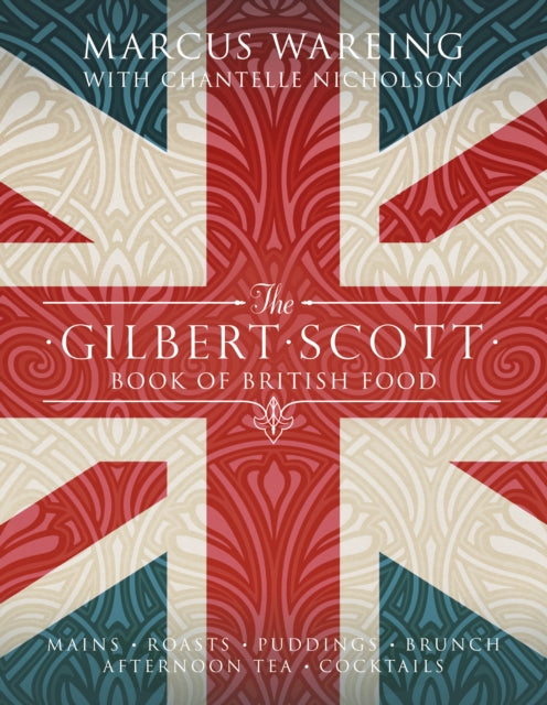Book cover of: Gilbert Scott Book of British Food