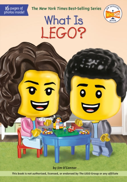 Book cover of: What Is LEGO?. By: Who HQ