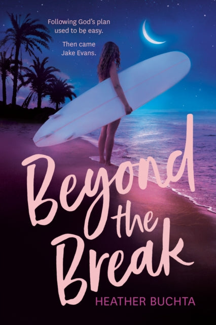 Book cover of: Beyond the Break. By: Heather Buchta