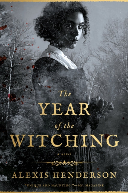 Book cover of: Year of the Witching. By: Alexis Henderson