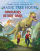 Book cover of: Magic Tree House Deluxe Edition: Dinosaurs Before Dark. By: Mary Pope Osborne