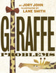 Book cover of: Giraffe Problems. By: Jory John