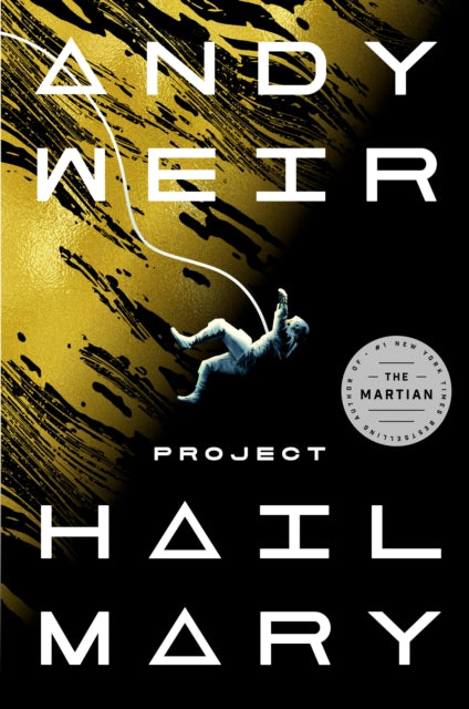 Book cover of: Project Hail Mary. By: Andy Weir