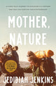 Book cover of: Mother, Nature. By: Jedidiah Jenkins