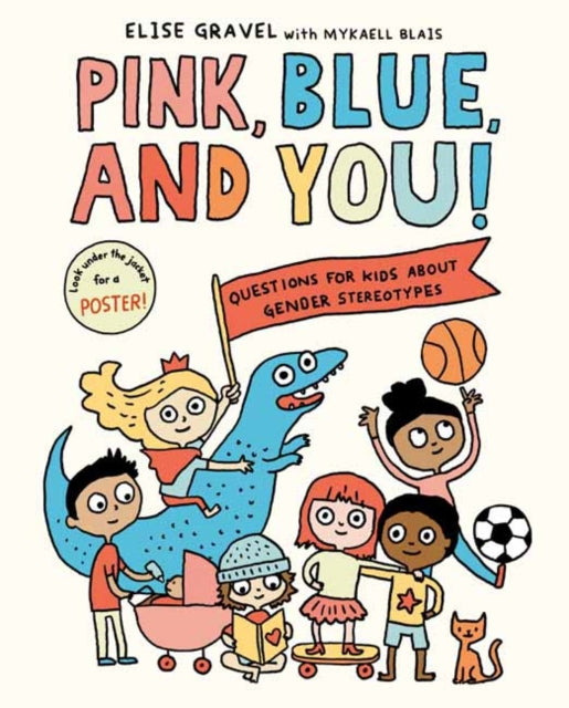 Book cover of: Pink, Blue, and You!. By: Elise Gravel