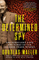 Book cover of: Determined Spy. By: Douglas Waller