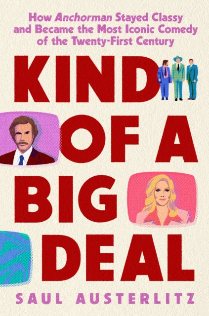 Book cover of: Kind of a Big Deal. By: Saul Austerlitz
