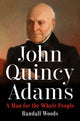 Book cover of: John Quincy Adams. By: Randall Woods