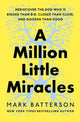 Book cover of: Million Little Miracles