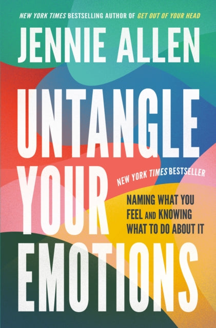 Book cover of: Untangle Your Emotions. By: Jennie Allen