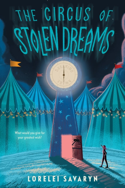 Book cover of: Circus of Stolen Dreams. By: Lorelei Savaryn