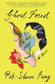 Book cover of: Ghost Forest. By: Pik-Shuen Fung