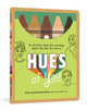 Book cover of: Hues of You. By: Lucretia Berry