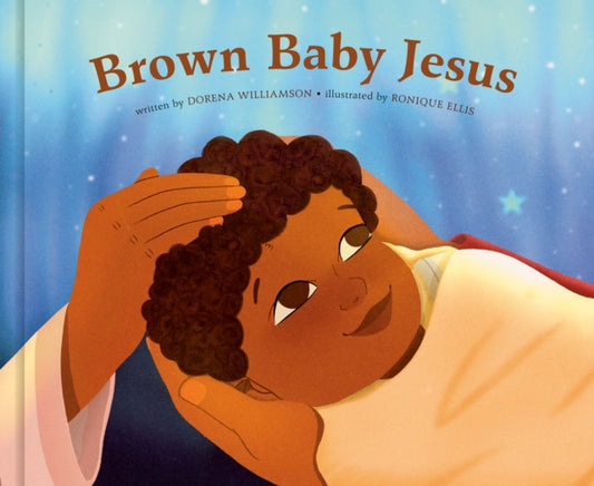 Book cover of: Brown Baby Jesus. By: Dorena Williamson
