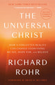 Book cover of: Universal Christ. By: Richard Rohr