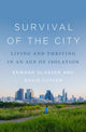 Book cover of: Survival of the City. By: Edward L. Glaeser