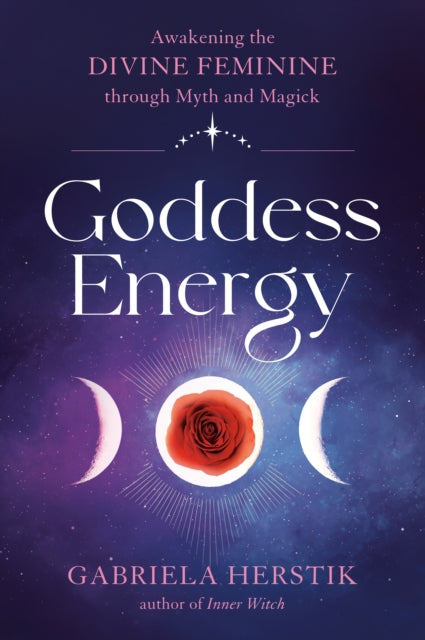 Book cover of: Goddess Energy. By: Gabriela Herstik