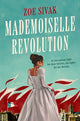 Book cover of: Mademoiselle Revolution. By: Zoe Sivak