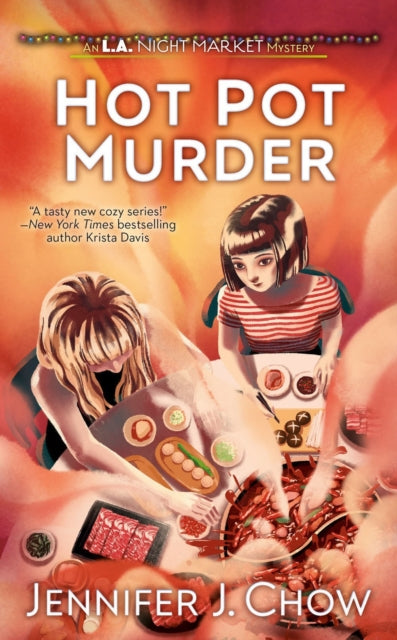 Book cover of: Hot Pot Murder. By: Jennifer J. Chow
