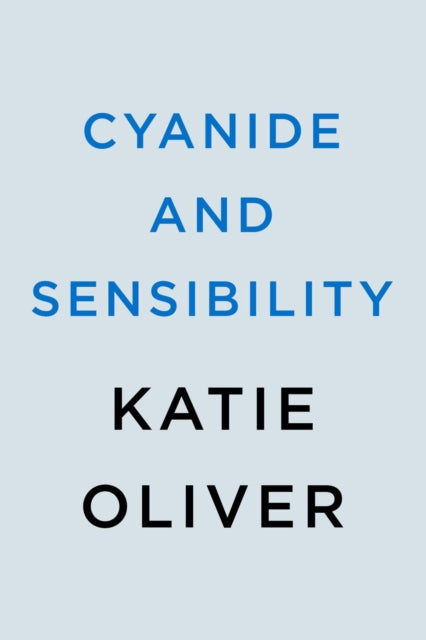 Book cover of: Cyanide and Sensibility. By: Katie Oliver