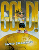 Book cover of: Gold!. By: David Shannon