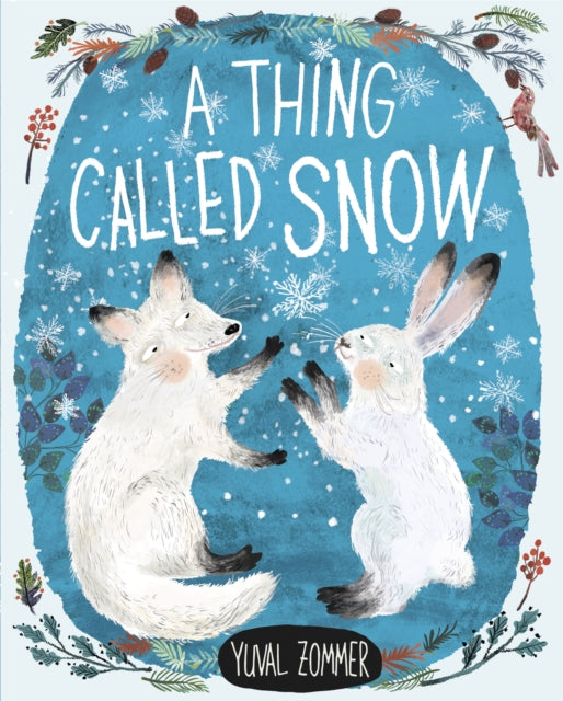 Book cover of: Thing Called Snow. By: Yuval Zommer