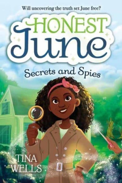 Book cover of: Honest June: Secrets and Spies. By: Tina Wells