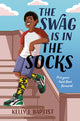 Book cover of: Swag Is in the Socks. By: Kelly J. Baptist