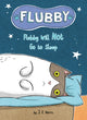 Book cover of: Flubby Will Not Go to Sleep. By: J. E. Morris