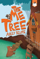 Book cover of: Me Tree. By: Ashley Belote
