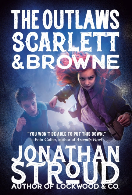 Outlaws Scarlett and Browne 9780593430392 Jonathan Stroud