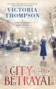 Book cover of: City of Betrayal. By: Victoria Thompson