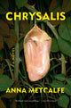 Book cover of: Chrysalis. By: Anna Metcalfe