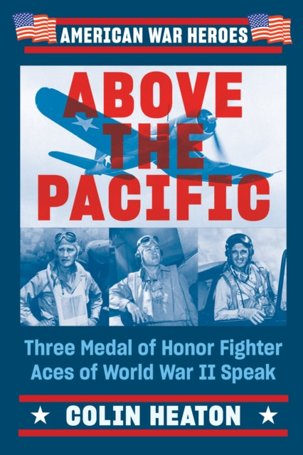 Book cover of: Above the Pacific. By: Colin Heaton